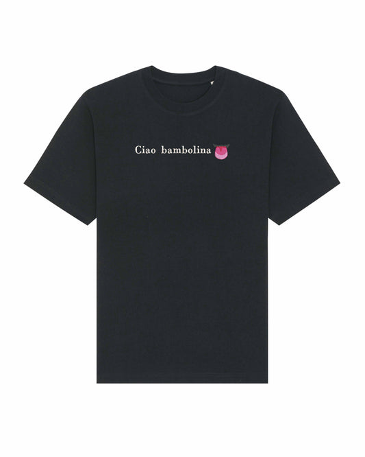 Ciao bambolina limbuta | Tricou