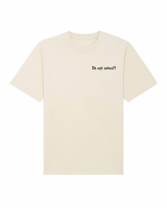 Bă eşti nebun | Tricou | Hanorac