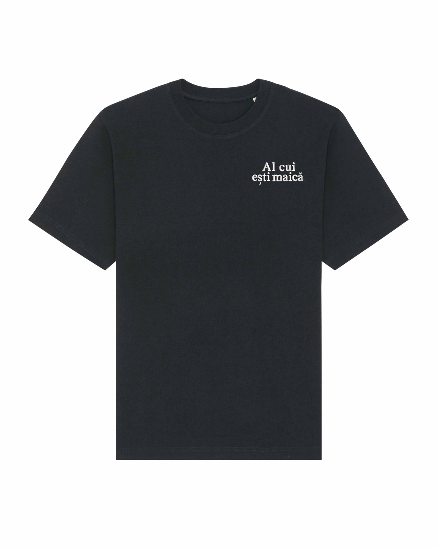 Al cui eşti maică | Tricou | Hanorac