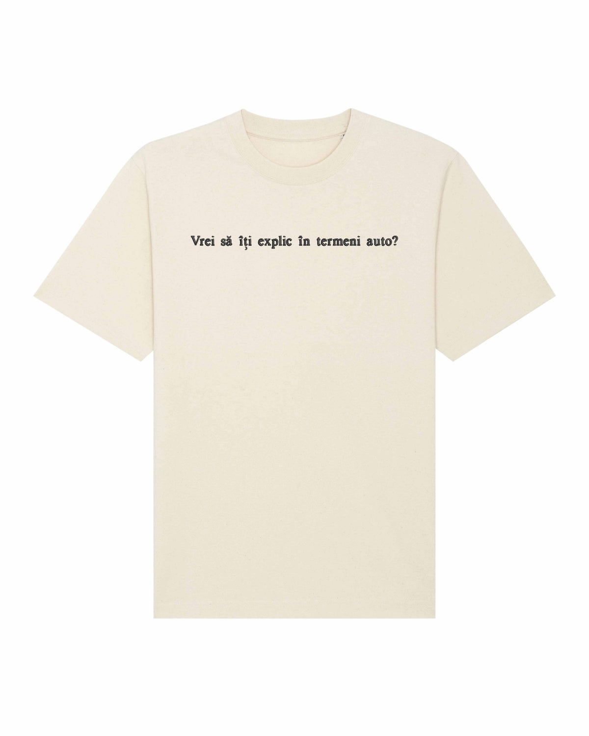 Vrei să îți explic în termeni auto? | Tricou