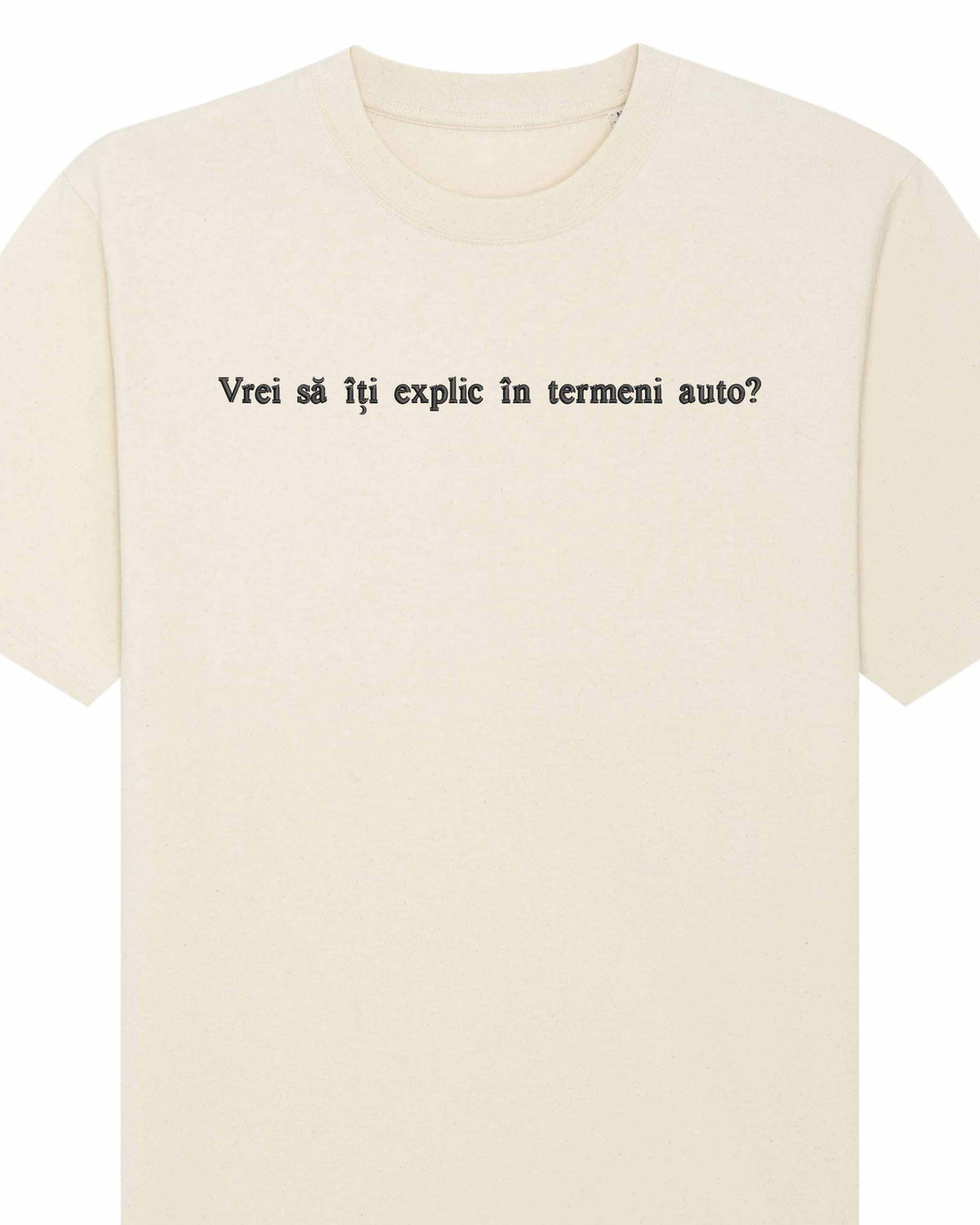 Vrei să îți explic în termeni auto? | Tricou
