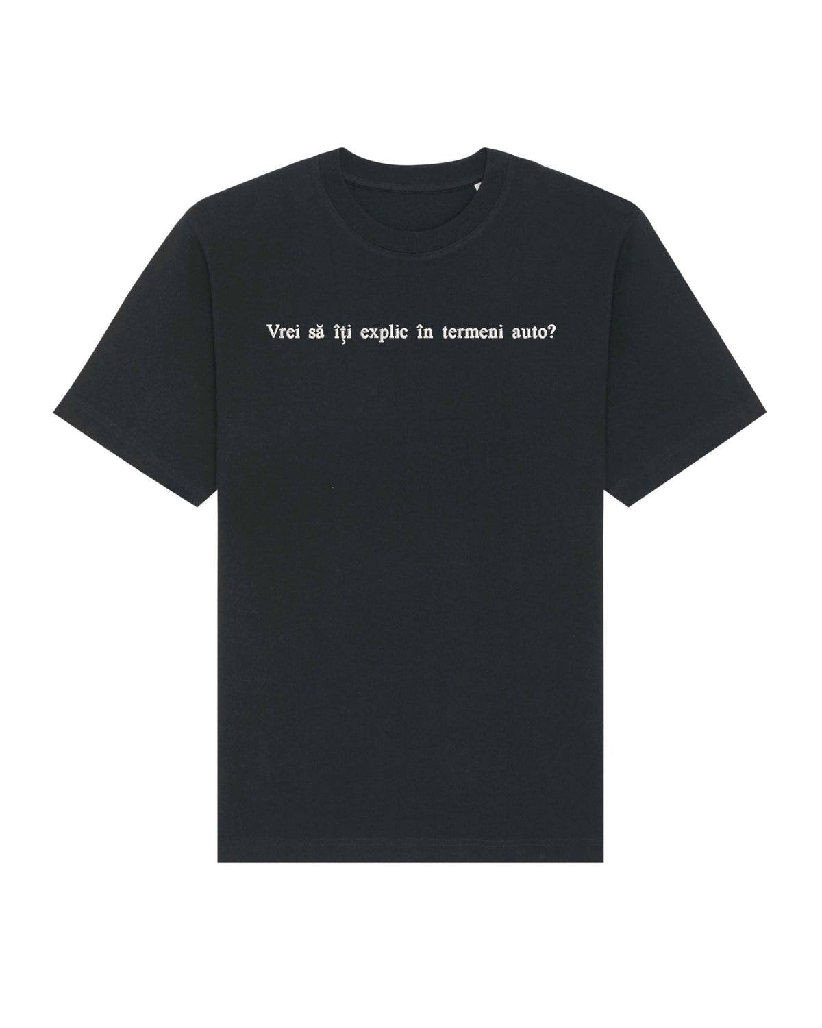 Vrei să îți explic în termeni auto? | Tricou